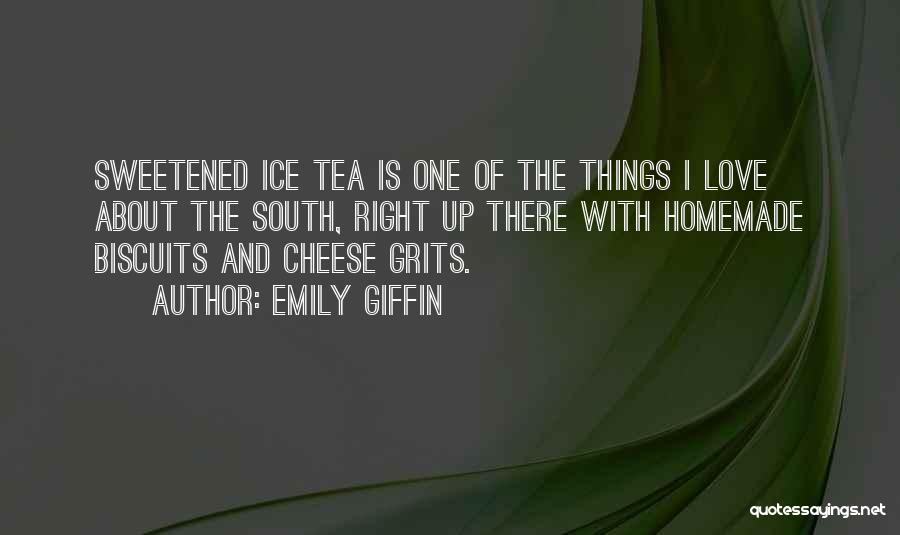 Biscuits And Tea Quotes By Emily Giffin