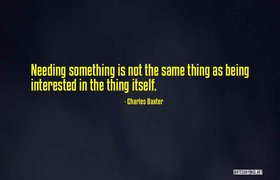 Bisected Quotes By Charles Baxter Bisected Quotes By Charles Baxter