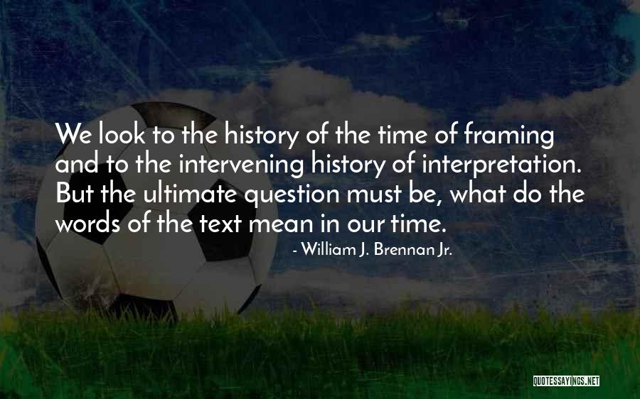 Bisected Quotes By William J. Brennan Jr. Bisected Quotes By William J. Brennan Jr.