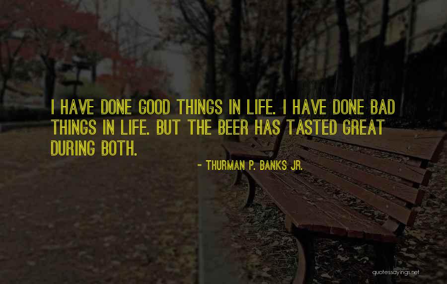 Bisenius Family Quotes By Thurman P. Banks Jr. Bisenius Family Quotes By Thurman P. Banks Jr.