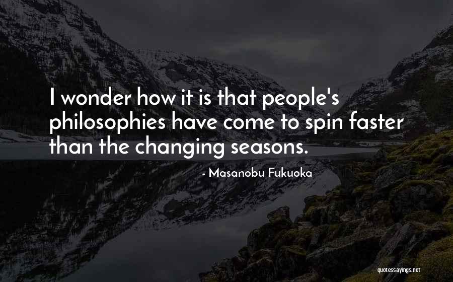 Biserici Baptiste Quotes By Masanobu Fukuoka Biserici Baptiste Quotes By Masanobu Fukuoka