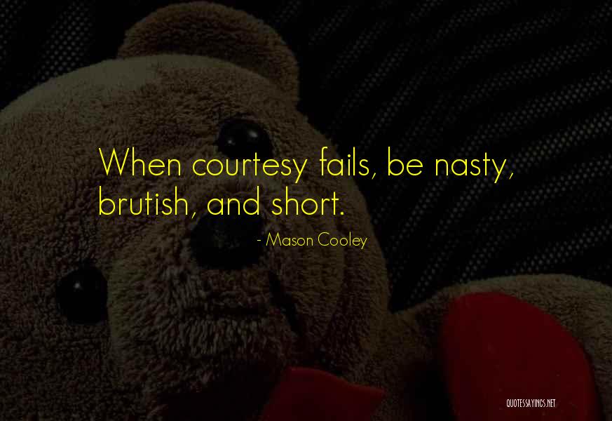 Biserka Meden Quotes By Mason Cooley Biserka Meden Quotes By Mason Cooley