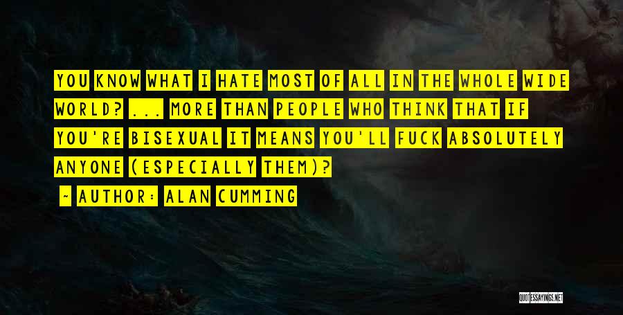 Bisexual Quotes By Alan Cumming