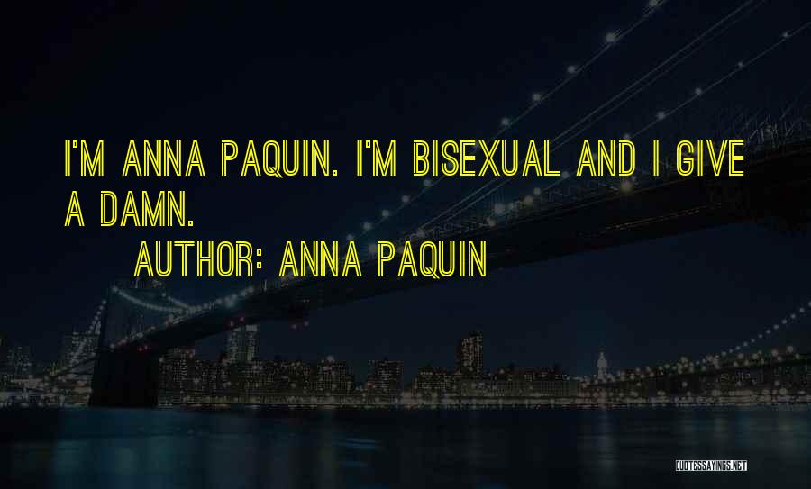 Bisexual Quotes By Anna Paquin