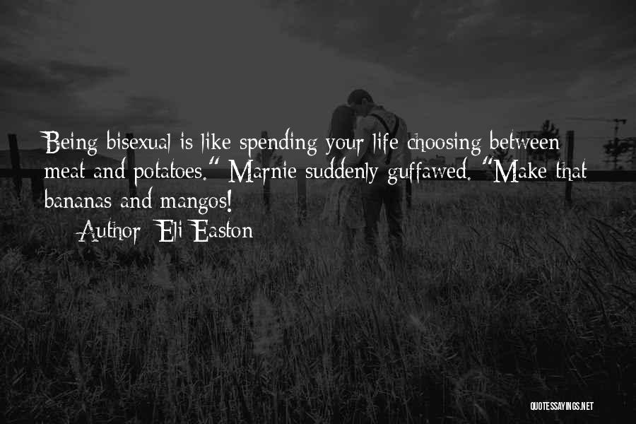 Bisexual Quotes By Eli Easton
