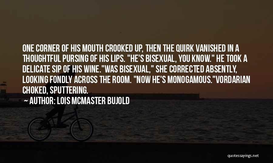 Bisexual Quotes By Lois McMaster Bujold