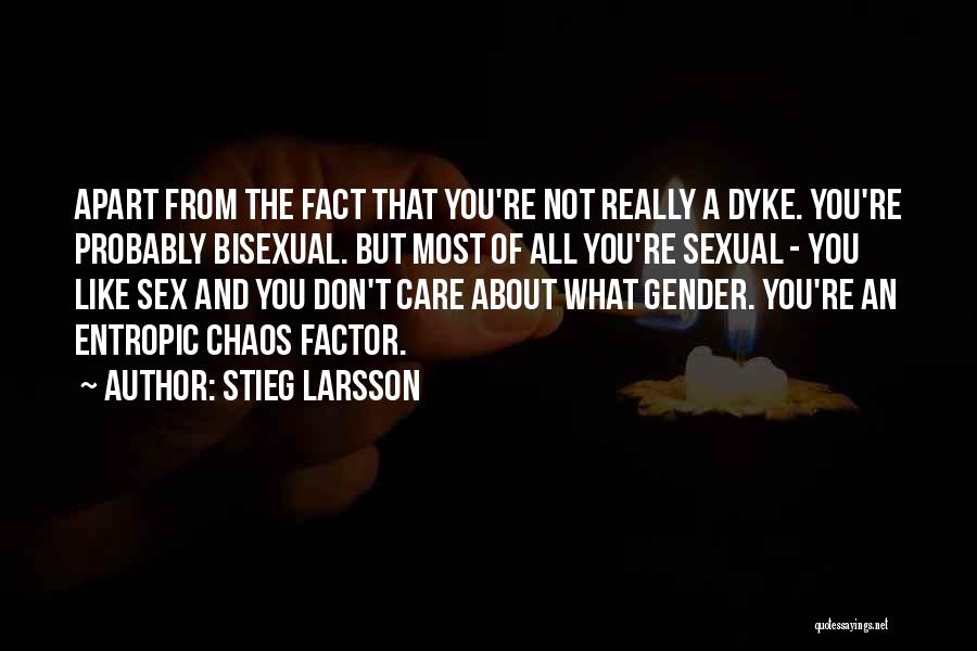 Bisexual Quotes By Stieg Larsson