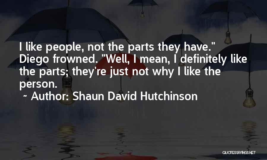 Bisexuality Quotes By Shaun David Hutchinson