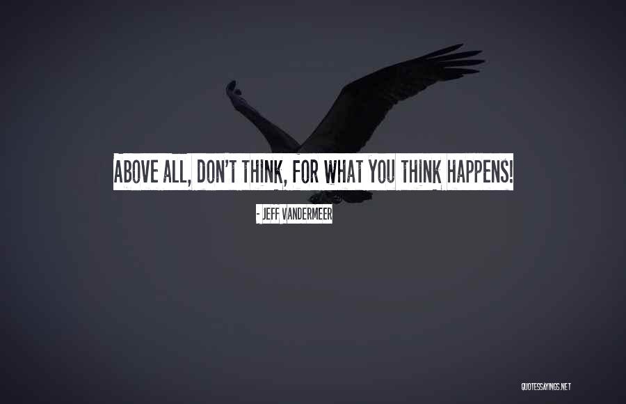 Bisharatitotio Quotes By Jeff VanderMeer Bisharatitotio Quotes By Jeff VanderMeer