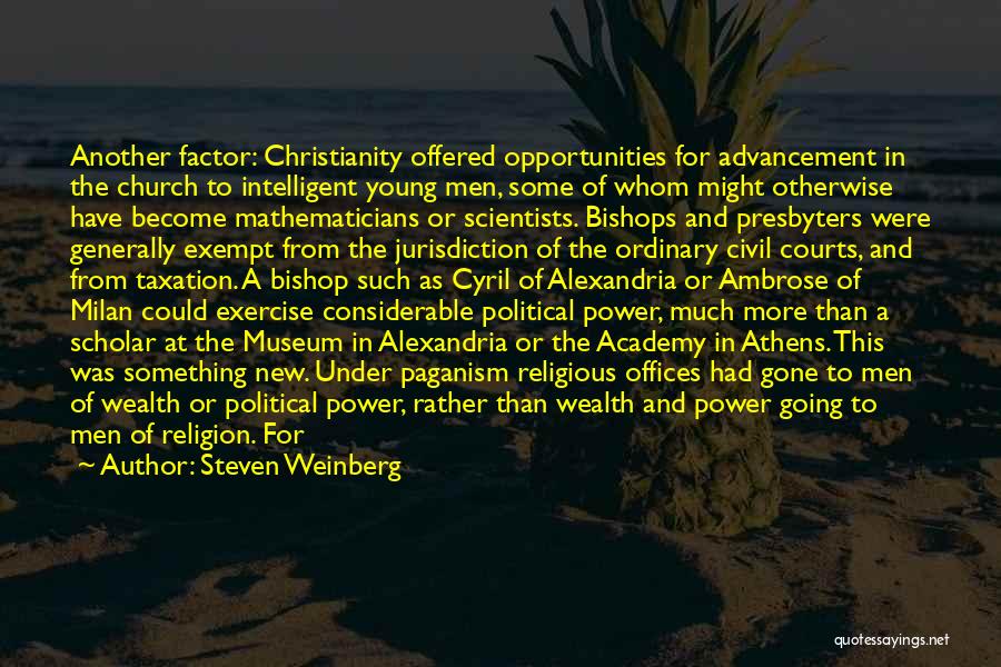 Bishop Ambrose Quotes By Steven Weinberg