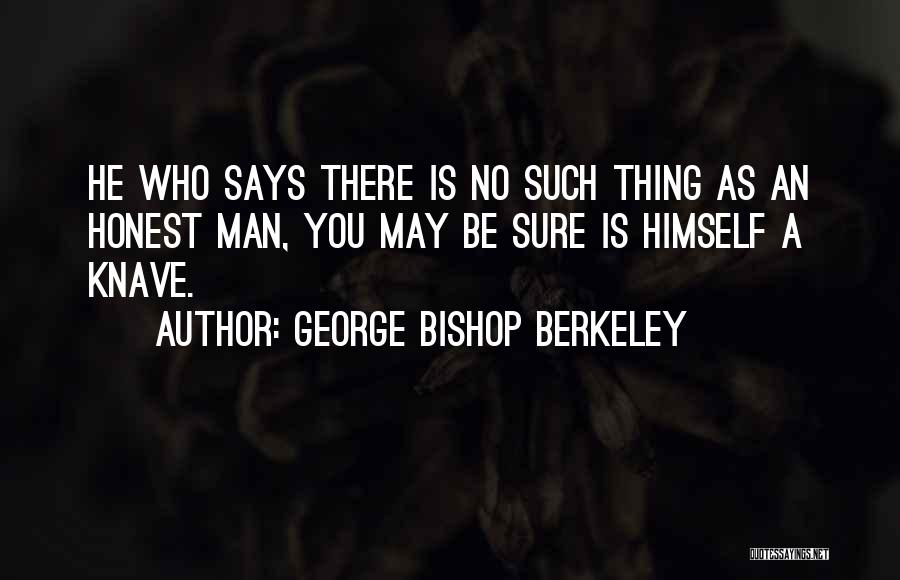 Bishop Berkeley Quotes By George Bishop Berkeley