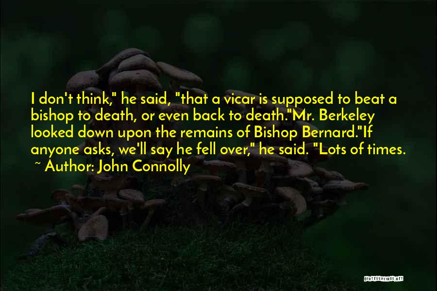 Bishop Berkeley Quotes By John Connolly