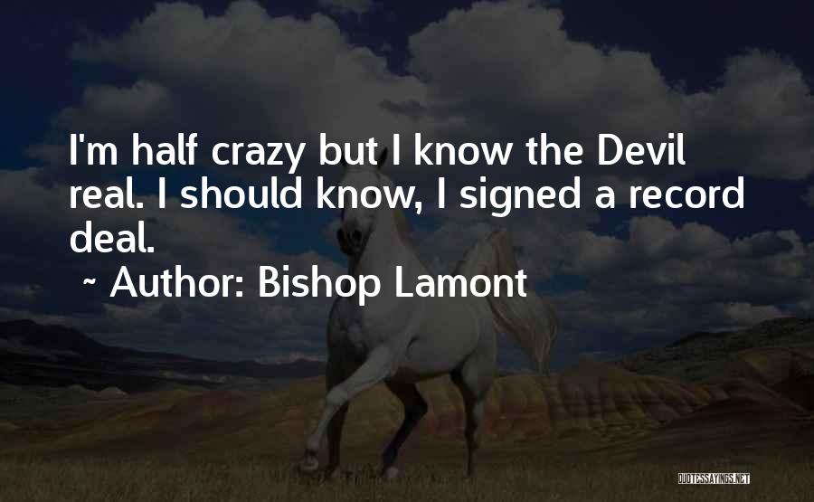 Bishop Lamont Quotes 1161669