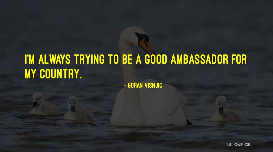 Bishop Peter Ball Quotes By Goran Visnjic Bishop Peter Ball Quotes By Goran Visnjic