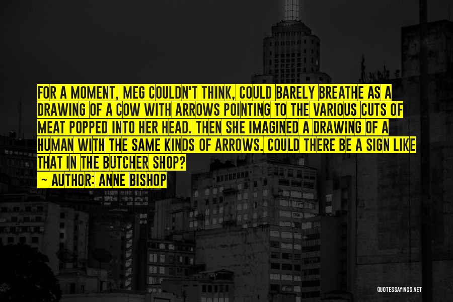 Bishop Quotes By Anne Bishop