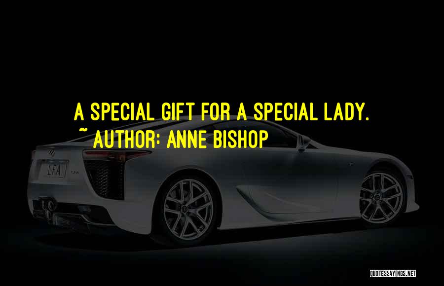 Bishop Quotes By Anne Bishop