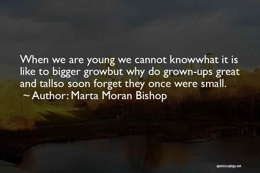 Bishop Quotes By Marta Moran Bishop