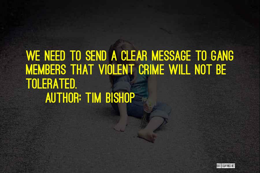 Bishop Quotes By Tim Bishop