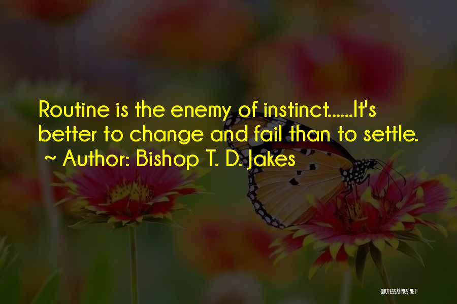 Bishop T. D. Jakes Quotes 529851