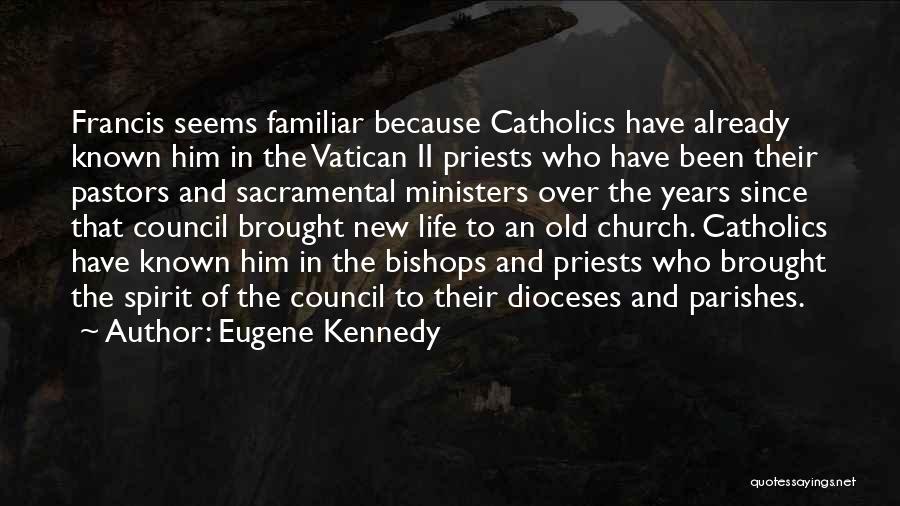 Bishops Quotes By Eugene Kennedy