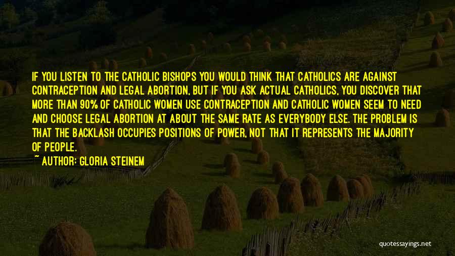 Bishops Quotes By Gloria Steinem