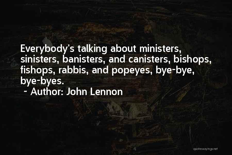 Bishops Quotes By John Lennon