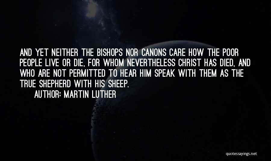 Bishops Quotes By Martin Luther