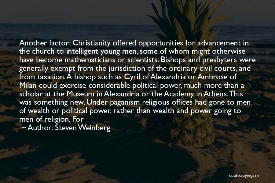 Bishops Quotes By Steven Weinberg