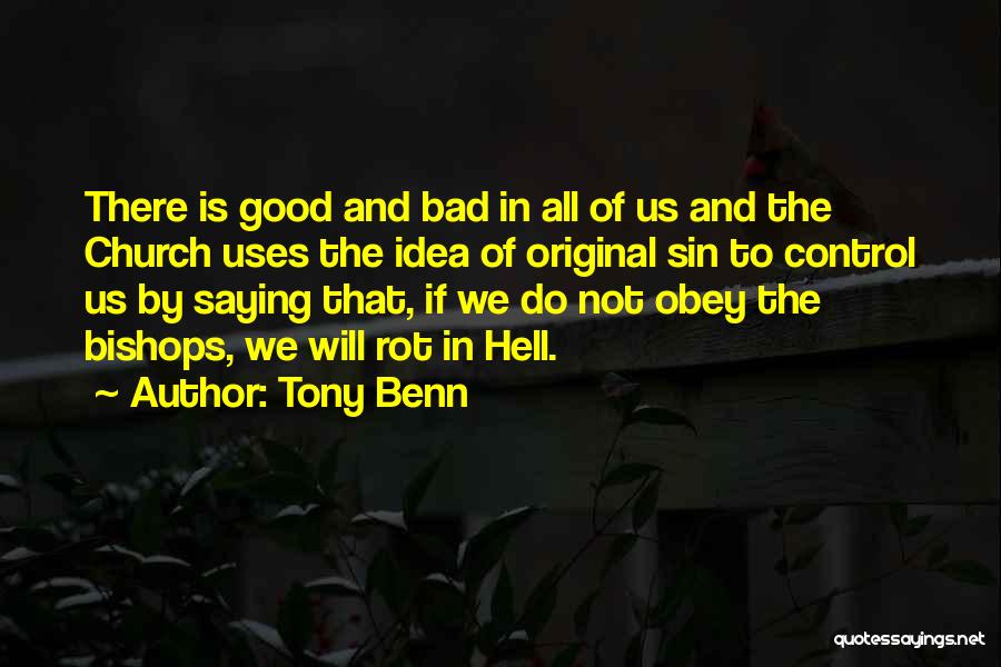 Bishops Quotes By Tony Benn