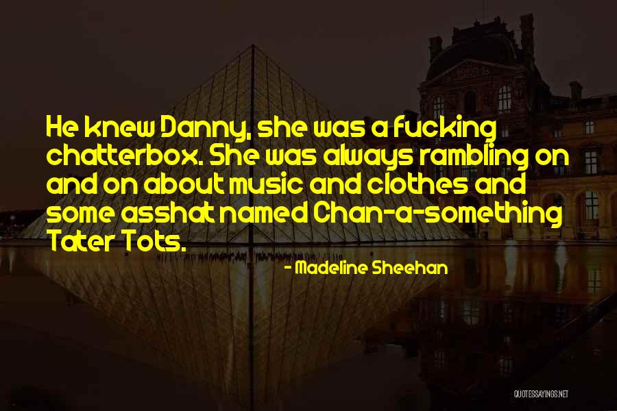 Bishtalecat Quotes By Madeline Sheehan Bishtalecat Quotes By Madeline Sheehan