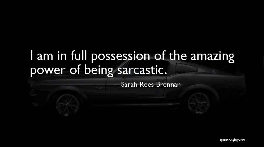 Bishtat Quotes By Sarah Rees Brennan Bishtat Quotes By Sarah Rees Brennan