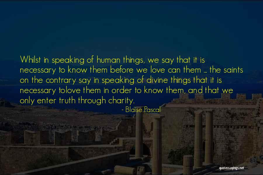 Bishtu Lake Quotes By Blaise Pascal