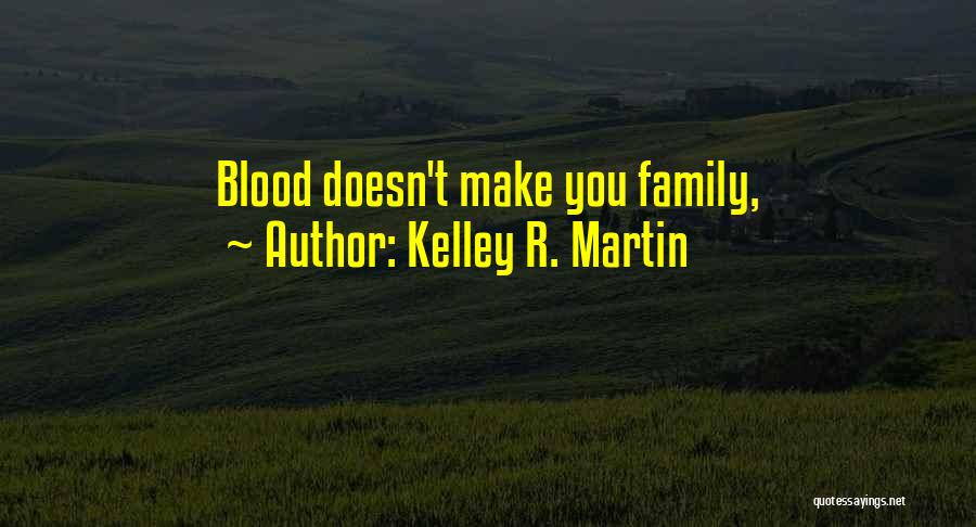 Bishtu Lake Quotes By Kelley R. Martin