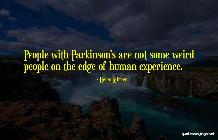 Bishwa Koirala Quotes By Helen Mirren Bishwa Koirala Quotes By Helen Mirren