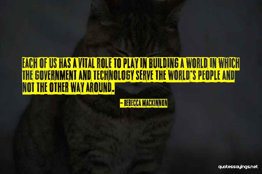 Bishwakarma Pic Quotes By Rebecca MacKinnon Bishwakarma Pic Quotes By Rebecca MacKinnon