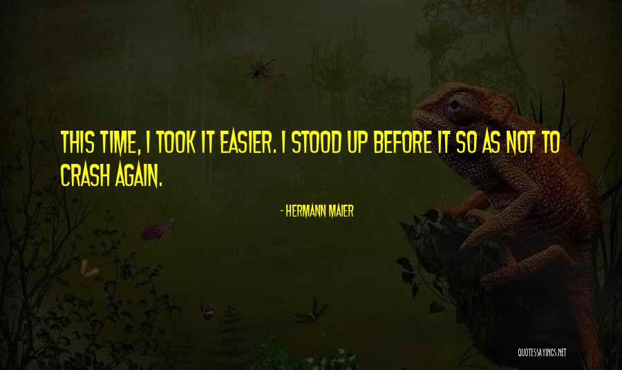 Bisiesto Ingles Quotes By Hermann Maier Bisiesto Ingles Quotes By Hermann Maier