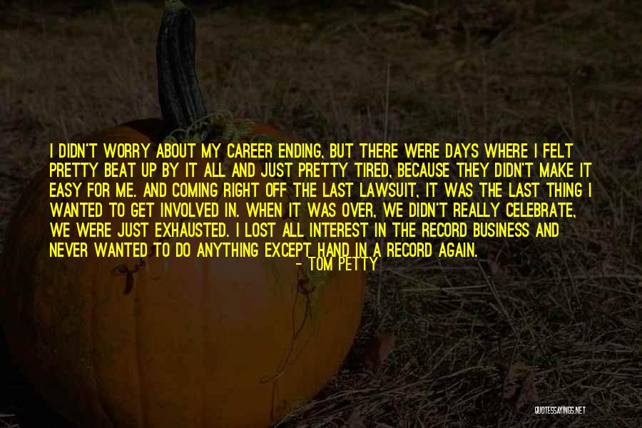 Bisignani Geoffrey Quotes By Tom Petty Bisignani Geoffrey Quotes By Tom Petty