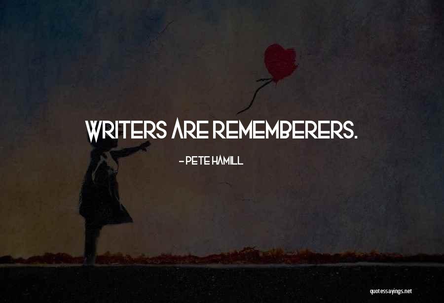 Bisland Agency Quotes By Pete Hamill Bisland Agency Quotes By Pete Hamill