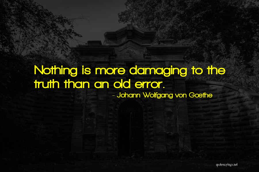 Bislett Pants Quotes By Johann Wolfgang Von Goethe