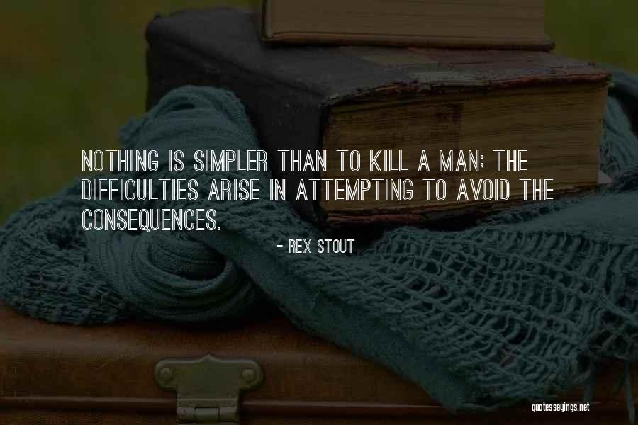 Bisma Ashraf Quotes By Rex Stout Bisma Ashraf Quotes By Rex Stout