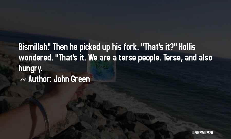 Bismillah Quotes By John Green Bismillah Quotes By John Green
