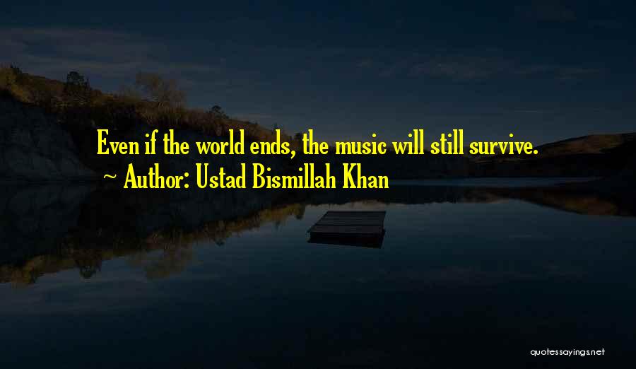 Bismillah Quotes By Ustad Bismillah Khan