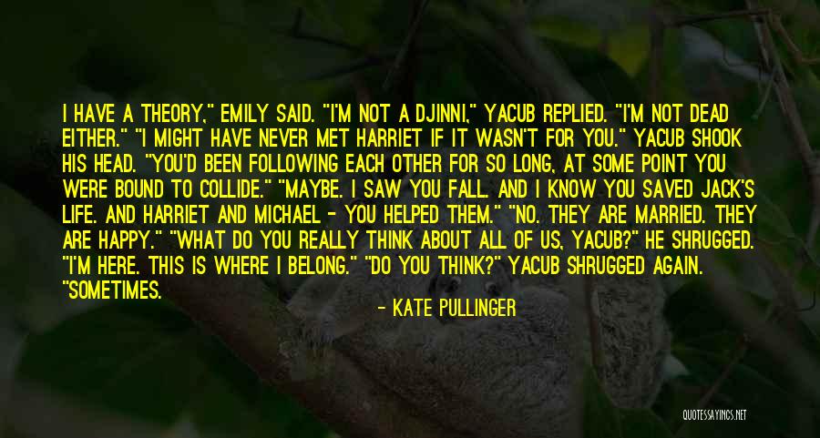 Bisogna Liberarsi Quotes By Kate Pullinger Bisogna Liberarsi Quotes By Kate Pullinger