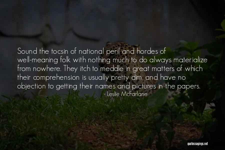 Bisogna Liberarsi Quotes By Leslie McFarlane Bisogna Liberarsi Quotes By Leslie McFarlane