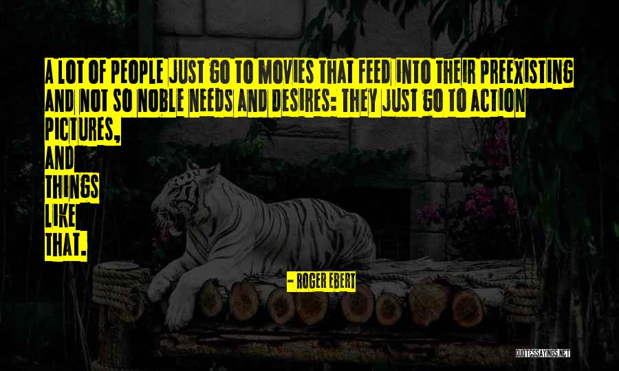 Bisonhandpump Quotes By Roger Ebert Bisonhandpump Quotes By Roger Ebert