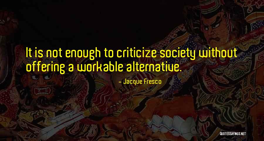 Bisschen Deutsch Quotes By Jacque Fresco Bisschen Deutsch Quotes By Jacque Fresco