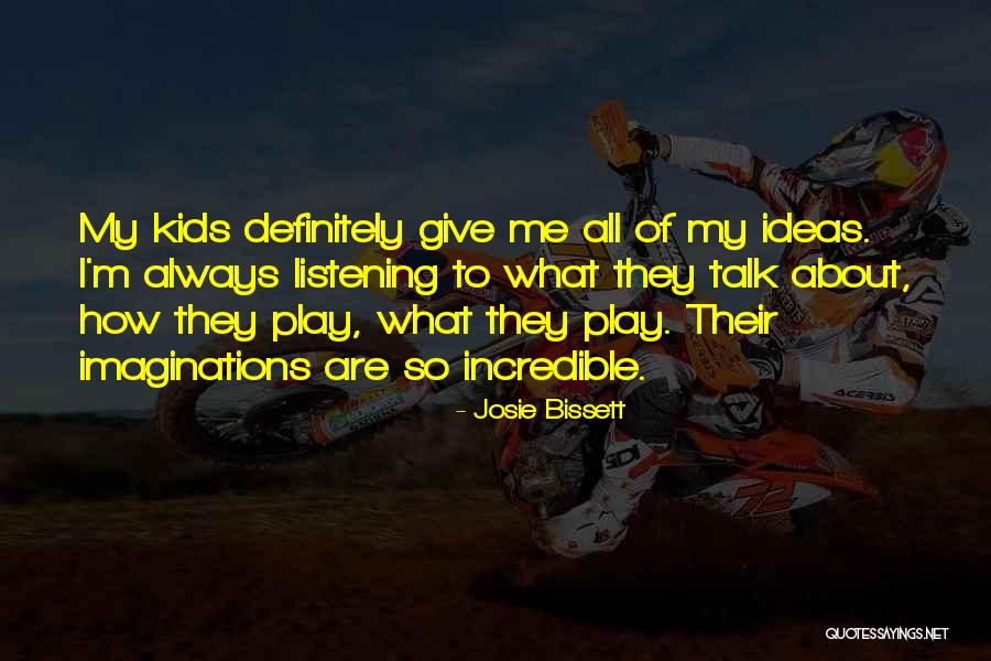 Bissett Quotes By Josie Bissett Bissett Quotes By Josie Bissett