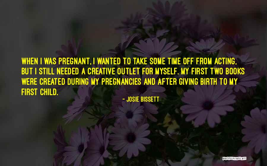 Bissett Quotes By Josie Bissett Bissett Quotes By Josie Bissett
