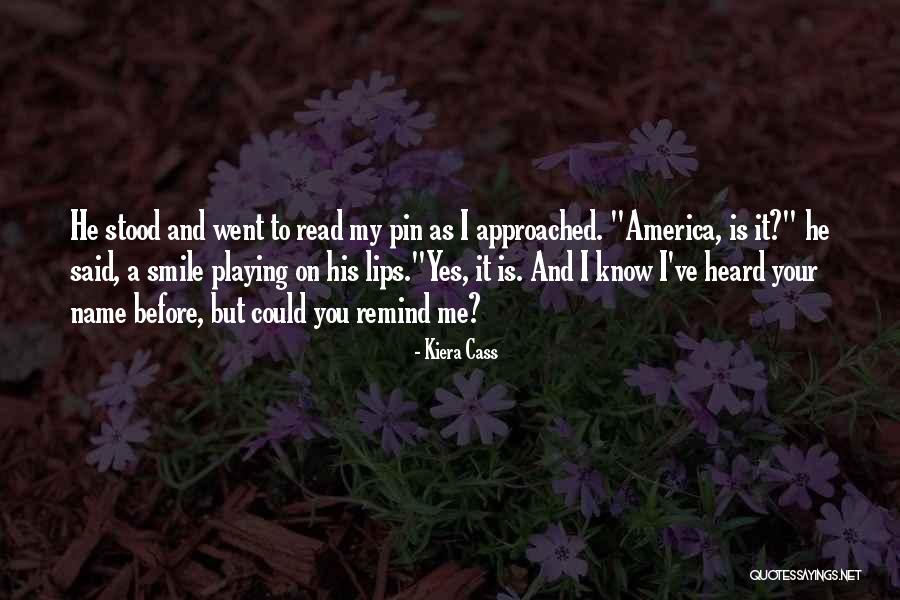 Bissingers Plaza Quotes By Kiera Cass Bissingers Plaza Quotes By Kiera Cass
