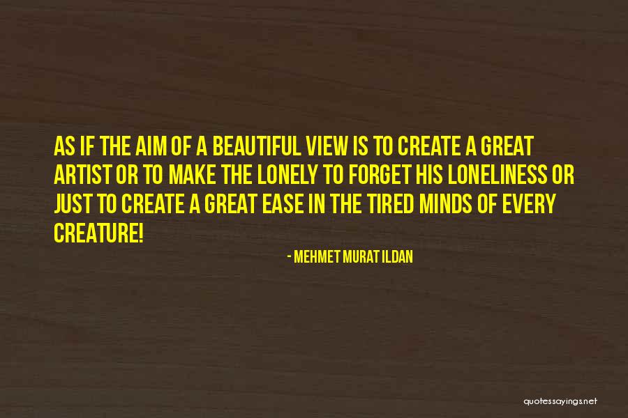 Bissonnet Quotes By Mehmet Murat Ildan Bissonnet Quotes By Mehmet Murat Ildan